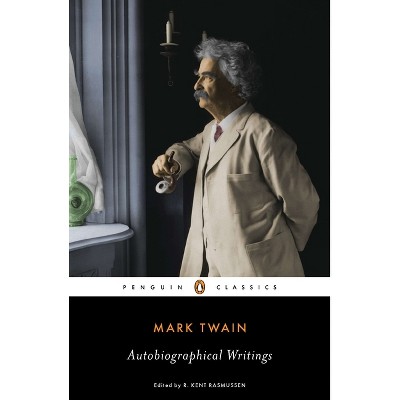 Mark Twain: Autobiographical Writings - (Penguin Classics) (Paperback)