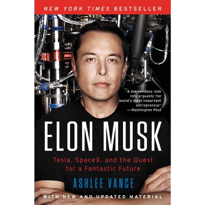 Elon Musk - by Ashlee Vance