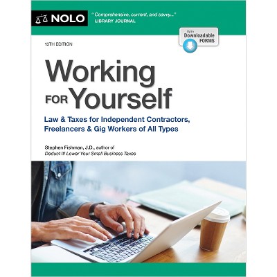 Working for Yourself - 13th Edition by  Stephen Fishman (Paperback)