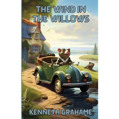 The Wind In The Willows(Illustrated) - by  Kenneth Grahame (Paperback)