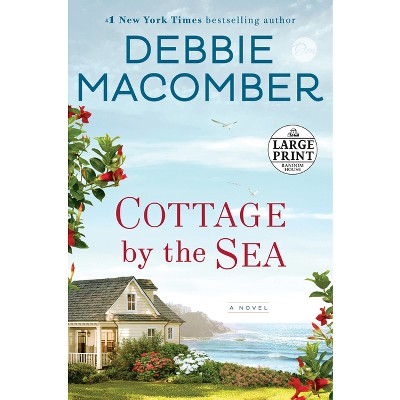 Cottage by the Sea - Large Print by  Debbie Macomber (Paperback)