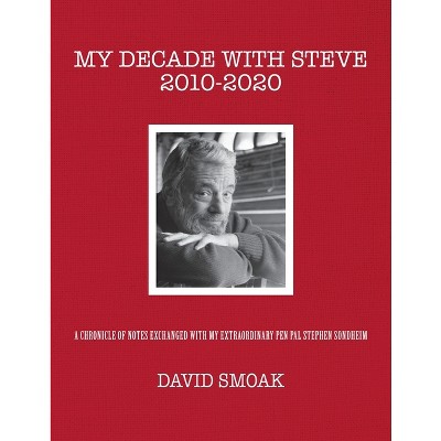 My Decade with Steve 2010-2020 - by David Smoak