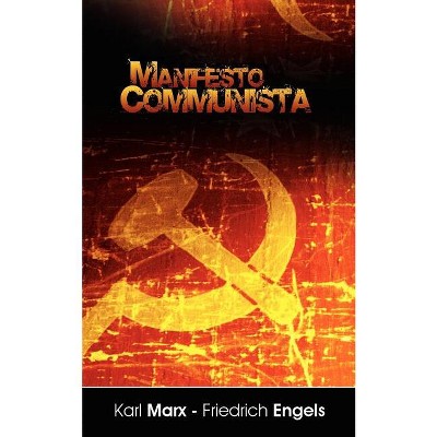 Manifiesto del Partido Comunista (Spanish Edition) - by  Karl Marx & Engels Friedrich Engels & Karl Marx (Paperback)