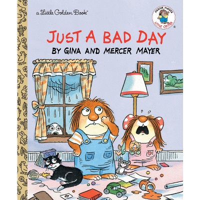 Just a Bad Day - (Little Golden Book) by  Mercer Mayer (Hardcover)