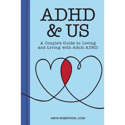 ADHD & Us - by  Anita Robertson (Paperback)