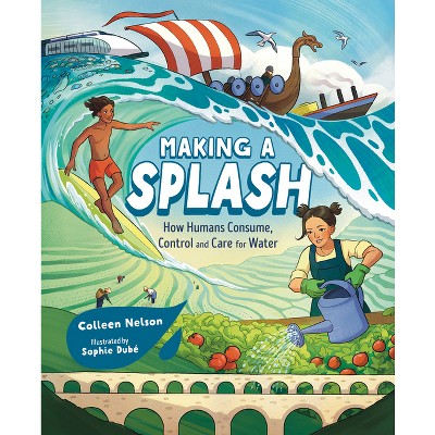 Making a Splash - (Orca Timeline) by  Colleen Nelson (Hardcover)