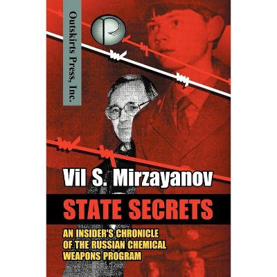 State Secrets - by Vil S Mirzayanov