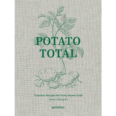 Potato Total - by  Stefan Ekengren (Hardcover)