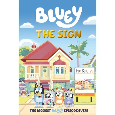 Bluey: The Sign - by  Penguin Young Readers Licenses (Hardcover)