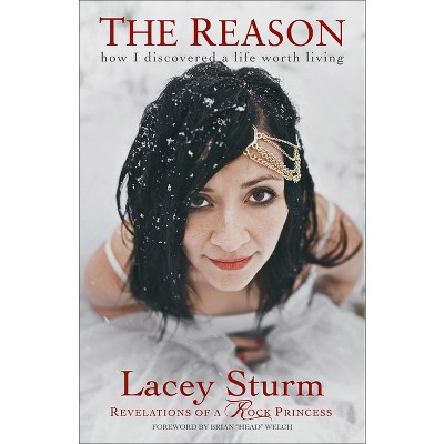 The Reason - by  Lacey Sturm (Paperback)