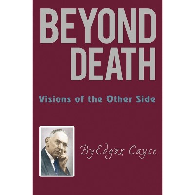 Beyond Death - by  Edgar Cayce (Paperback)