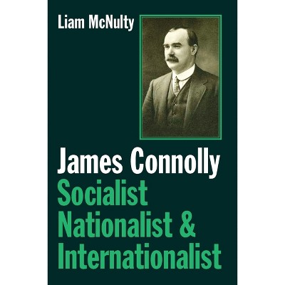 James Connolly - by  Liam McNulty (Paperback)