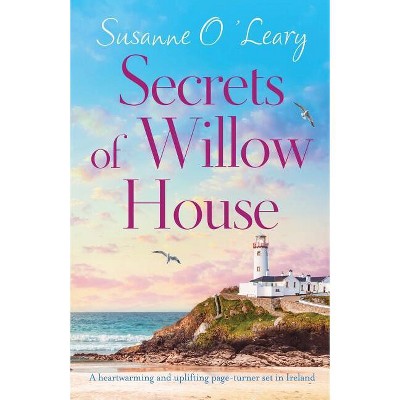 Secrets of Willow House - (Sandy Cove) by  Susanne O'Leary (Paperback)
