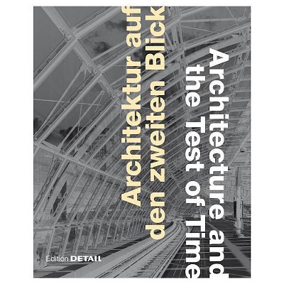 Architektur Auf Den Zweiten Blick / Architecture and the Test of Time - (Detail Special) (Hardcover)