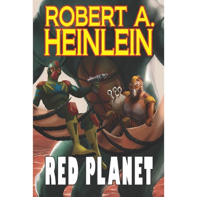 Red Planet - by  Robert A Heinlein (Paperback)