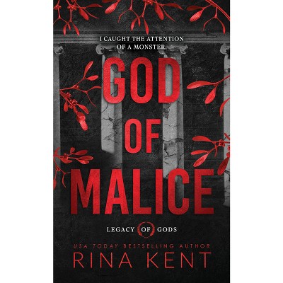 God of Malice (Standard Edition) - (Legacy of Gods) by  Rina Kent (Paperback)