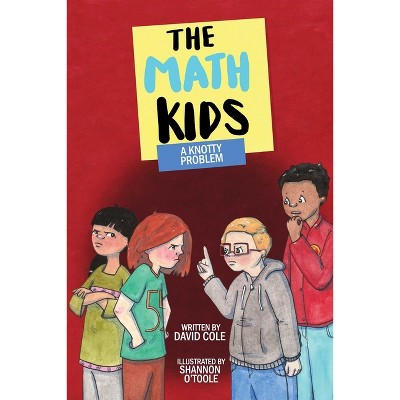 A Knotty Problem - (Math Kids) by  David Cole (Paperback)
