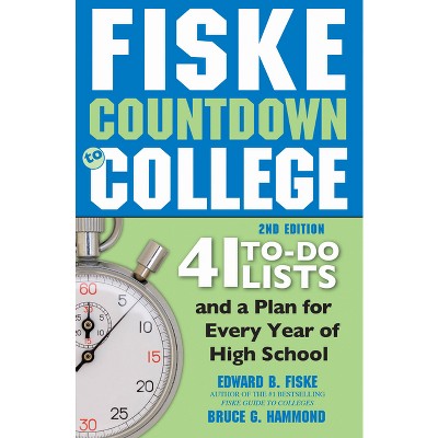 Fiske Countdown to College - 2nd Edition by  Edward B Fiske & Bruce G Hammond (Paperback)