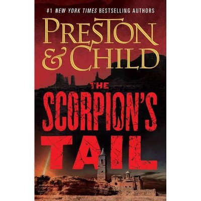 The Scorpion's Tail - (Nora Kelly) by  Douglas Preston & Lincoln Child (Paperback)