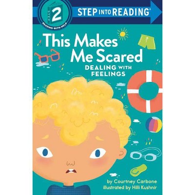 This Makes Me Scared - (Step Into Reading) by  Courtney Carbone (Paperback)