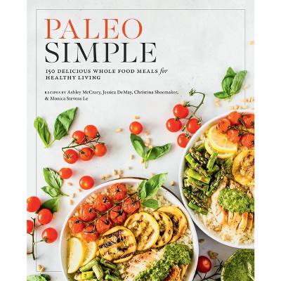 Paleo Simple - by  Editors of Fair Winds Press (Paperback)