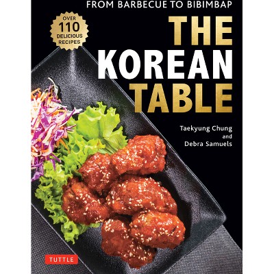 The Korean Table - by Taekyung Chung & Debra Samuels