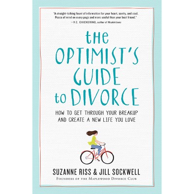 The Optimist's Guide to Divorce - by  Suzanne Riss & Jill Sockwell (Paperback)