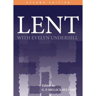 Lent with Evelyn Underhill - (Paperback)