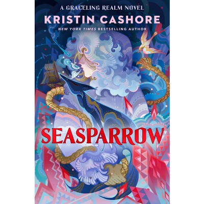 Seasparrow - (Graceling Realm) by Kristin Cashore