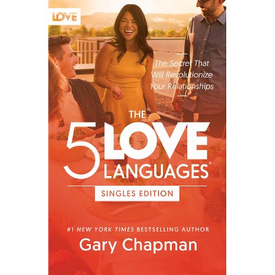 The 5 Love Languages Singles Edition - 5th Edition by  Gary Chapman (Paperback)