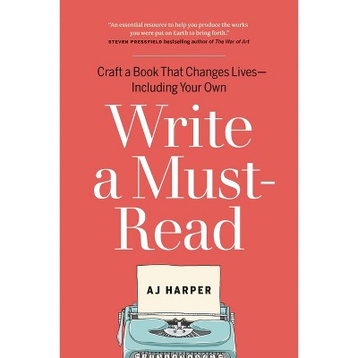 Write a Must-Read - by  Aj Harper (Paperback)