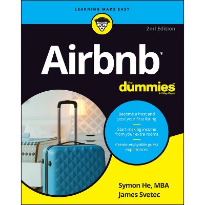 Airbnb for Dummies - 2nd Edition by  Symon He & James Svetec (Paperback)