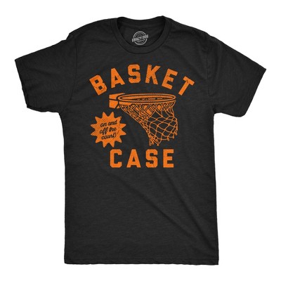 Mens Funny T Shirts Basket Case Sarcastic Basketball Hoop Graphic Novelty Tee for Men - Crazy Dog Men's T Shirt for Basketball Fan