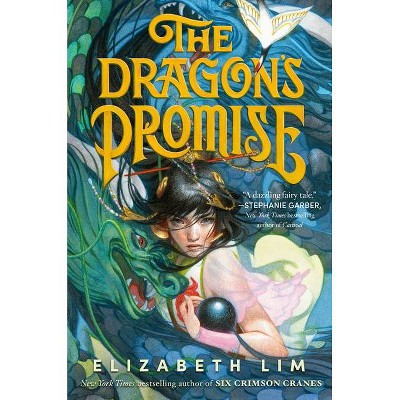 The Dragon's Promise (Six Crimson Cranes) - by Elizabeth Lim (Hardcover)