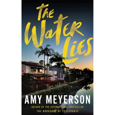 The Water Lies - by Amy Meyerson