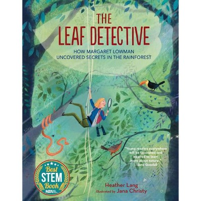 The Leaf Detective - by  Heather Lang (Hardcover)