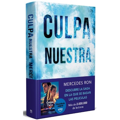 Culpa Nuestra (Edición Especial) / Our Fault (Special Edition) - (Culpables) by  Mercedes Ron (Hardcover)