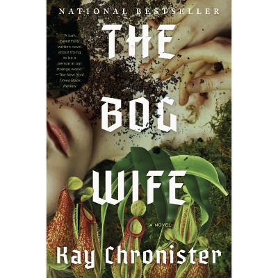 The Bog Wife - by Kay Chronister