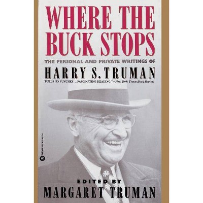 Where the Buck Stops - by  Margaret Truman (Paperback)