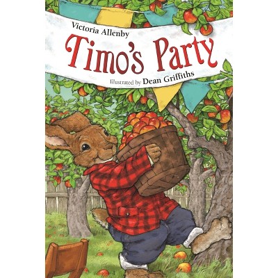 Timo's Party - (Toadstool Corners) by  Victoria Allenby (Hardcover)