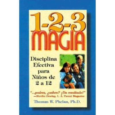 1-2-3 Magia - by  Thomas Phelan (Paperback)