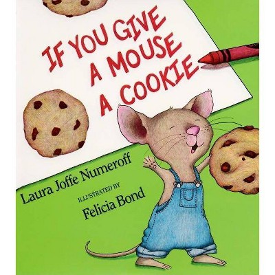 If You Give a Mouse a Cookie Big Book - (If You Give...) by  Laura Joffe Numeroff (Paperback)