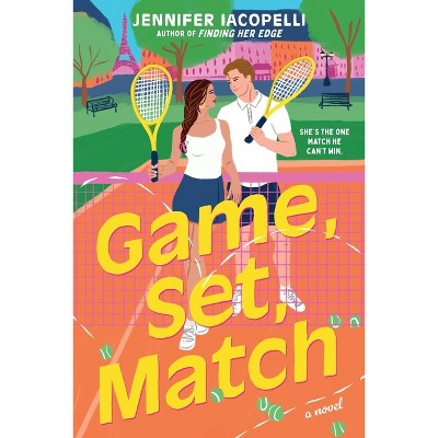 Game, Set, Match (Standard Edition) - (A Match Point Novel) by  Jennifer Iacopelli (Paperback)