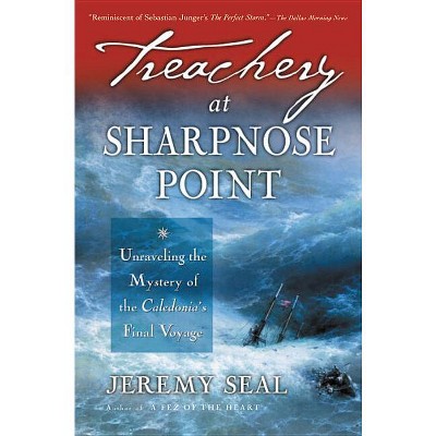 Treachery at Sharpnose Point - by  Jeremy Seal (Paperback)