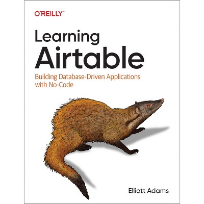 Learning Airtable - by  Elliott Adams (Paperback)