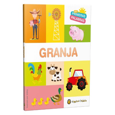 MIS Primeras Palabras: Granja / The Farm. My First Words Series - by  Varios Autores (Board Book)