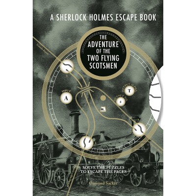 Sherlock Holmes Escape Book: Adventure of the Two Flying Scotsmen - by  Ormond Sacker (Paperback)