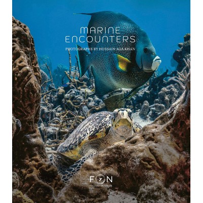 Hussain Aga Khan: Marine Encounters - (Hardcover)