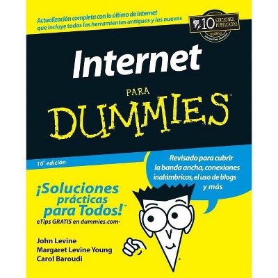 Internet Para Dummies 10e (Spanish Ed) - (For Dummies) 10th Edition by  John R Levine & Margaret Levine Young & Carol Baroudi (Paperback)