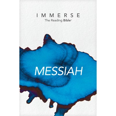 Immerse: Messiah (Softcover) - (Immerse: The Reading Bible) by  New Living Translation (Paperback)